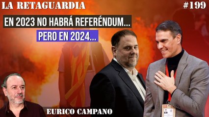 La Retaguardia #199: No, en 2023 no habrá referéndum... ¡Pero sí en 2024, o los golpistas quemarán las calles!