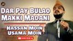 Dar Pay Bulao Makki Madani | Naat | Hassan Moin Usama Moin | HD Video