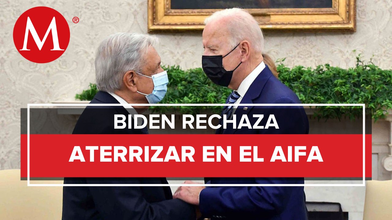 AMLO pidió a Joe Biden aterrizar en el AIFA por amistad, hoy se confirma la llegada al AICM