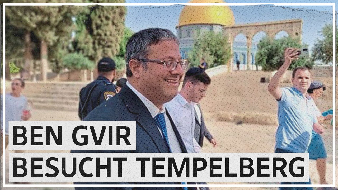 Itamar Ben-Gvir: 'Die Juden werden auf den Tempelberg gehen'