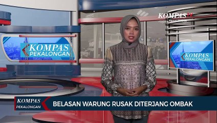 Belasan Warung Rusak Diterjang Ombak Tinggi