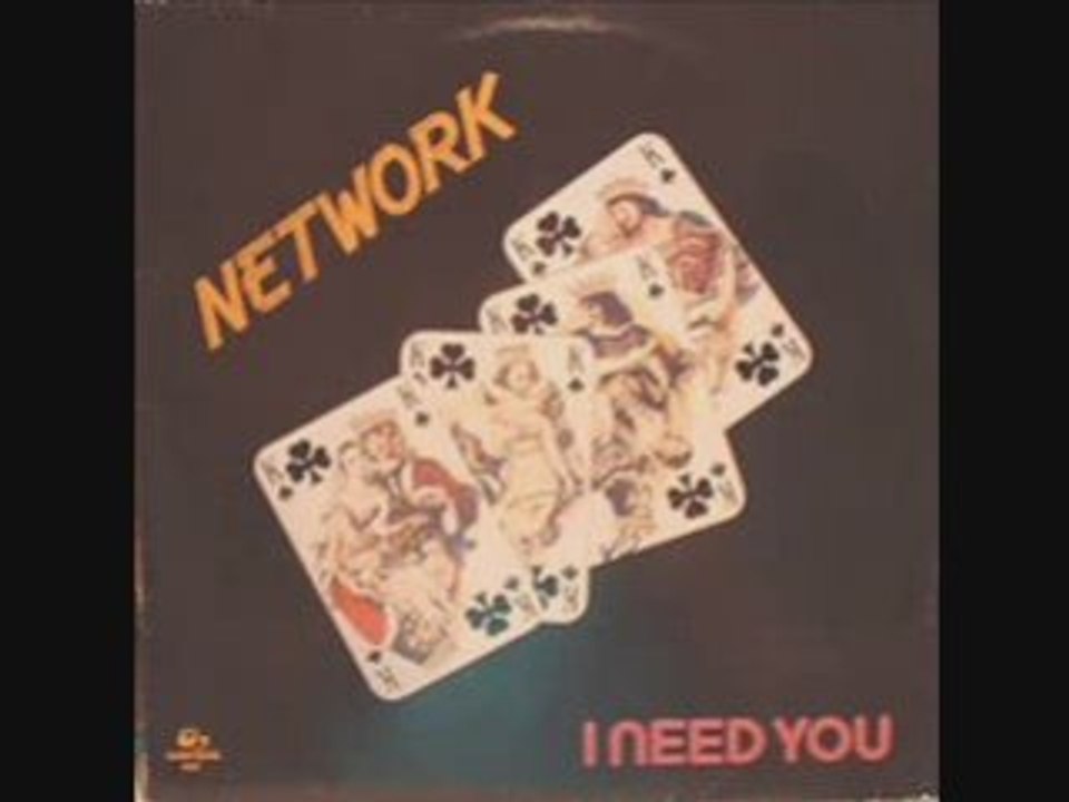 Network - I need you