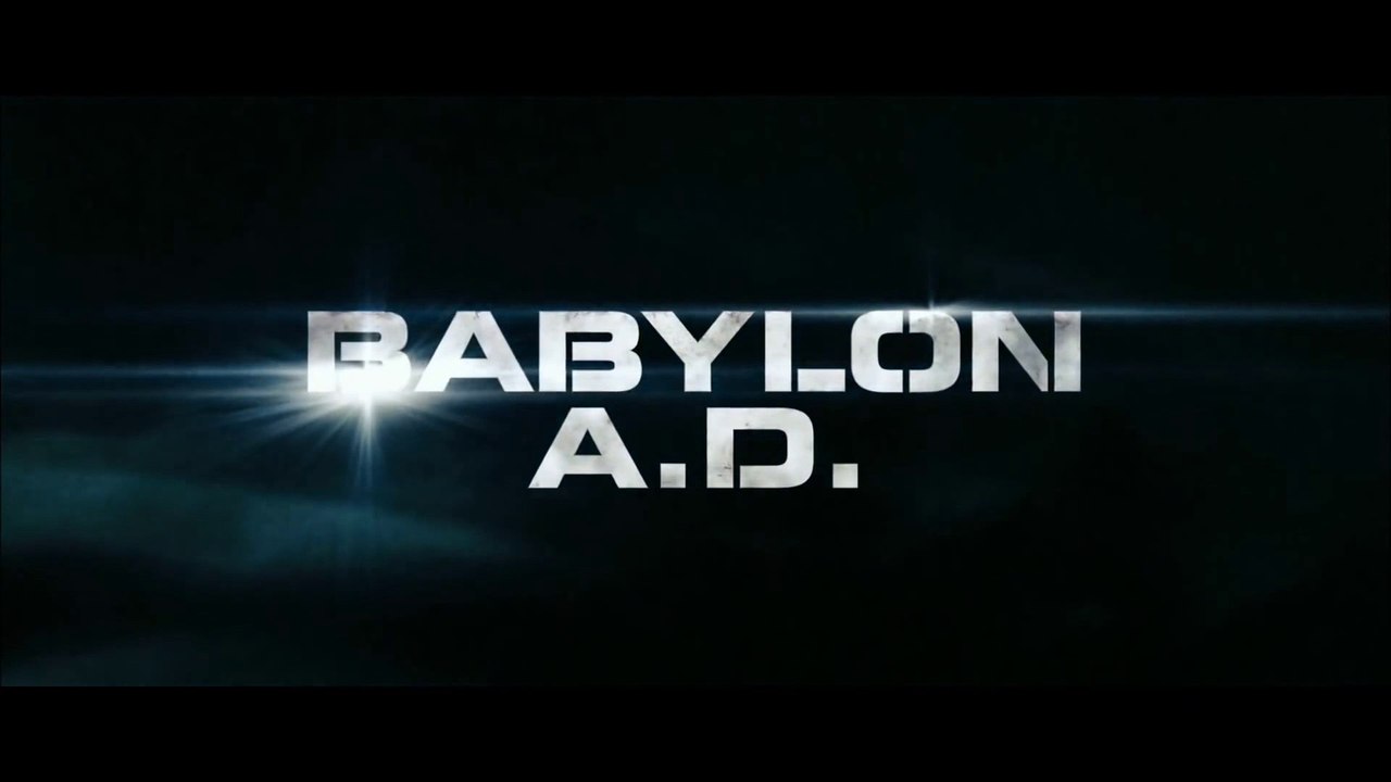 BABYLON A.D. (2008) Trailer VO - HD