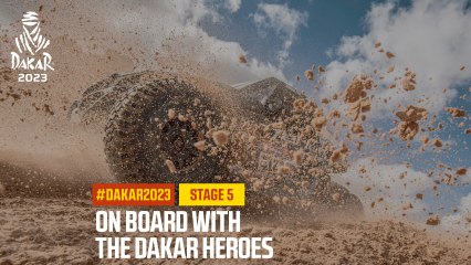 Onboard with Dakar Heroes - Étape 5 / Stage 5 - #Dakar2023