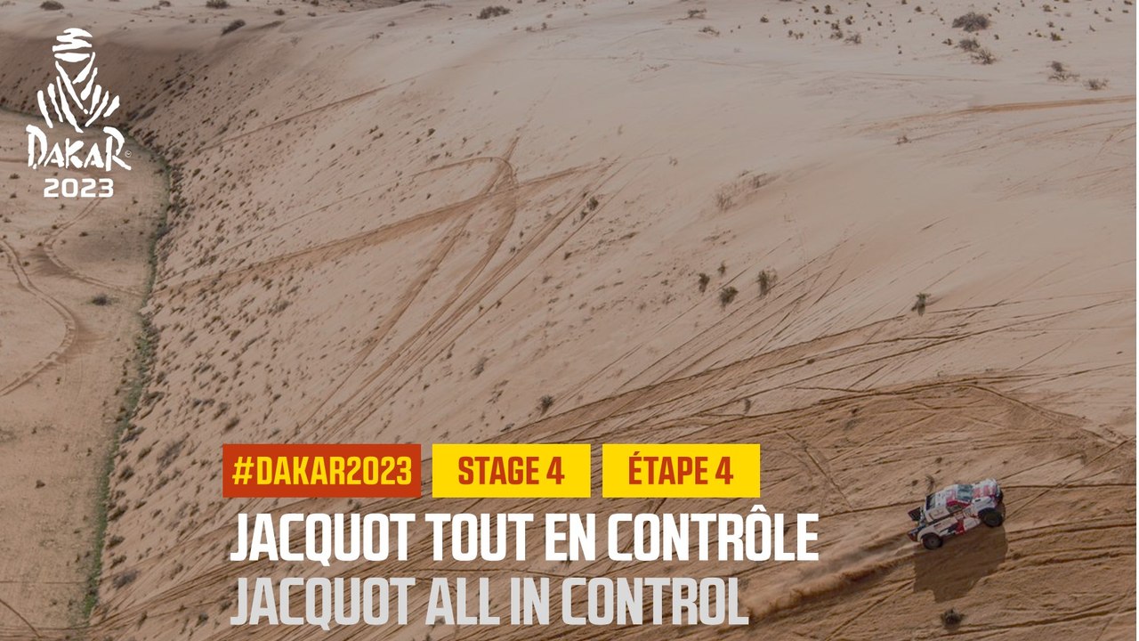 Jacquot all in control / Jacquot tout en contrôle - Étape 4 / Stage 4 - #Dakar2023