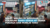 Nekat, Maling di Sukaraja Sukabumi Bawa Kabur HP Depan Penjaga dan Pemilik Toko