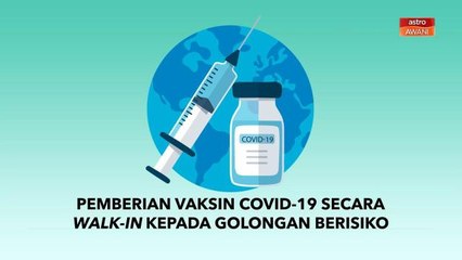 [INFOGRAFIK] Pemberian vaksin COVID-19 secara 'walk-in' kepada golongan berisiko
