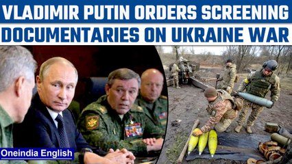 Putin orders screening of Ukraine assault documentary films in Russian theatres | Oneindia News*News