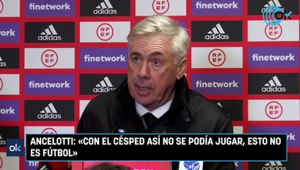 Ancelotti «Con el césped así no se podía jugar, esto no es fútbol»