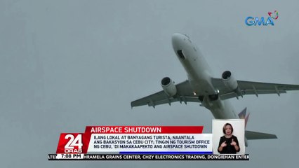 Ilang lokal at banyagang turista, naantala ang bakasyon sa Cebu City; tingin ng Tourism Office ng Cebu, 'di makakaapekto ang airspace shutdown | 24 Oras