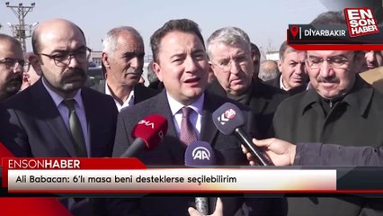 Ali Babacan: 6'lı masa beni desteklerse seçilebilirim