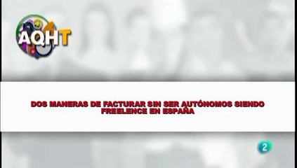 DOS MANERAS DE FACTURAR SIN SER AUTÓNOMOS EN ESPAÑA