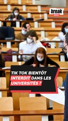 TikTok bientôt interdit dans les universités ?