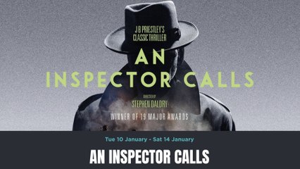Your What’s on Guide for Manchester 4 January: An Inspector Calls theatre performance at The Lowry