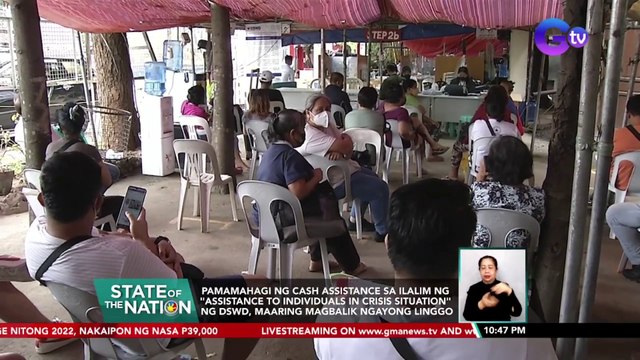 Pamamahagi ng cash assistance sa ilalim ng Assistance to Individuals in Crisis Situation ng DSWD, maaring magbalik ngayong linggo | SONA