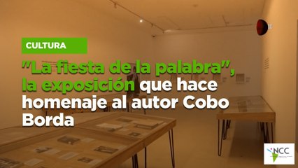 "La fiesta de la palabra", la exposición que hace homenaje al autor Cobo Borda