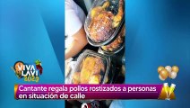 Cantante regala comida a personas en situación de calle