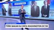 Dışişleri Bakanı Çavuşoğlu, ABD'li Mevkidaşı Blinken İle Washington DC'de Görüşecek - Tuna Öztunç
