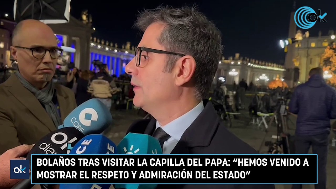 Bolaños tras visitar la capilla del Papa: “Hemos venido a mostrar el respeto y admiración del Estado”
