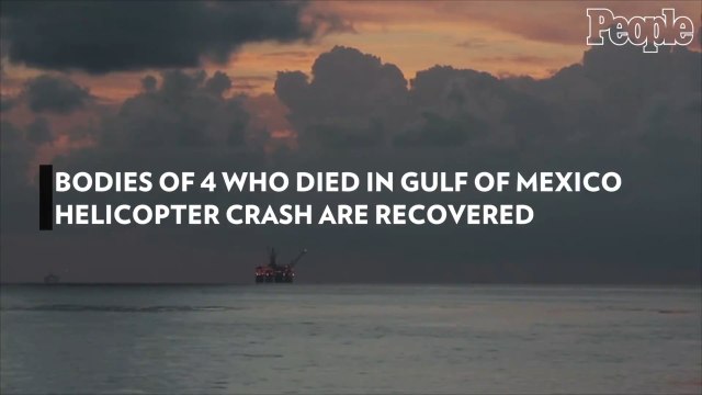Bodies of 4 Who Died in Gulf of Mexico Helicopter Crash Are Recovered