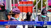 Surco: no se autorizarán conciertos que no cumplan con garantías mínimas de seguridad