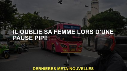 Il oublie sa femme lors d'une pause pipi!
