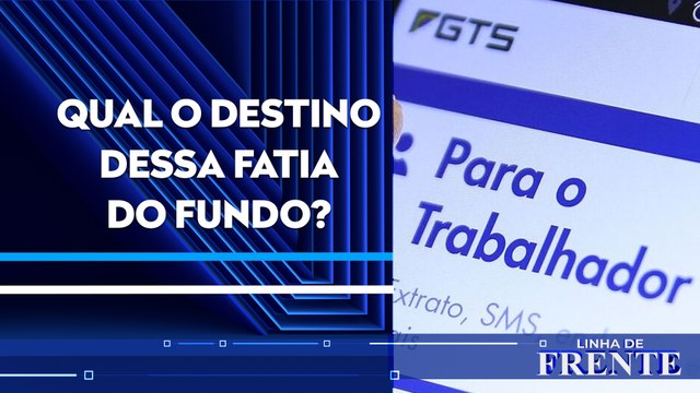 Saque de aniversário do FGTS será descontinuado pelo novo ministro do Trabalho | LINHA DE FRENTE