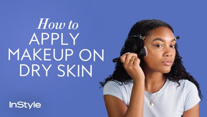 How to Apply Makeup on Dry Skin