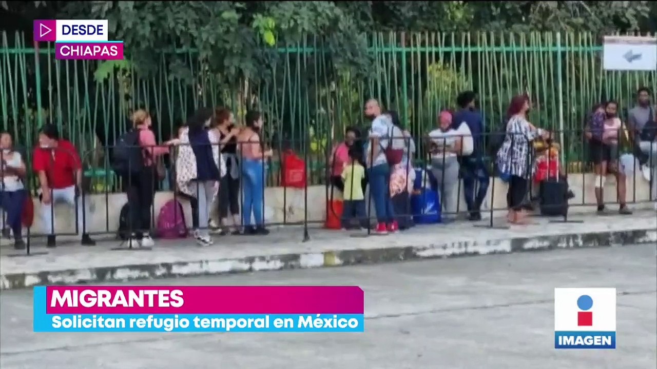 Migrantes en Chiapas solicitan refugio en México