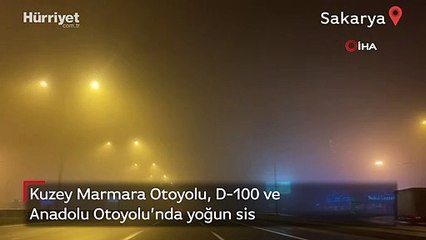 Kuzey Marmara Otoyolu, D-100 ve Anadolu Otoyolu’nda yoğun sis