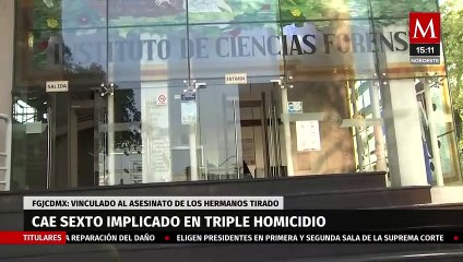 Cae sexta persona presuntamente ligada al asesinato de los hermanos Tirado en CdMx