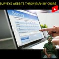 SURVEYS WEBSITE THROW EARN BY CRORE BY TAKING SURVEY - How to Make Money from Surveys Fast!