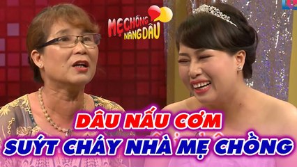 Hoảng Hồn Con Dâu Chơi Lớn Nấu Cơm Suýt Nấu Luôn Cái Nhà Của Mẹ Chồng _ Chuyện Mẹ Chồng Nàng Dâu