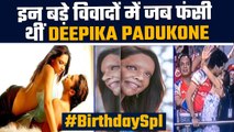 Deepika Padukone Birthday: Padmawat से Besharam Rang तक कई बड़े विवादों में फंस चुकी हैं दीपिका