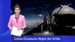 China's Nighttime Drills Use Advanced Stealth Aircraft