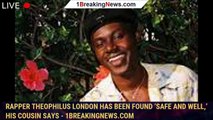 105564-mainRapper Theophilus London Has Been Found ‘Safe and Well,’ His Cousin Says - 1breakingnews.com