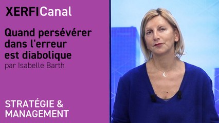 Quand persévérer dans l'erreur est diabolique [Isabelle Barth]