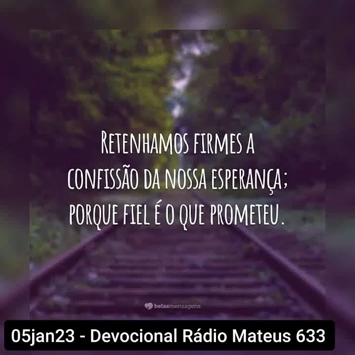05jan23 - Devocional Rádio Mateus 633