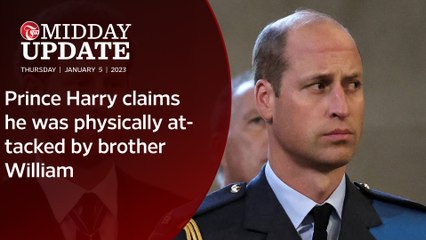 #MIDDAY_UPDATE : Prince Harry claims he was physically attacked by brother William
