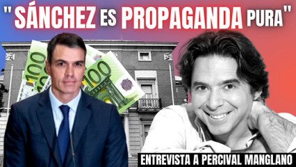¡La vergonzosa propaganda sanchista! Percival Manglano destroza al Gobierno por sus medidas ‘fake’: “No sirve para nada”