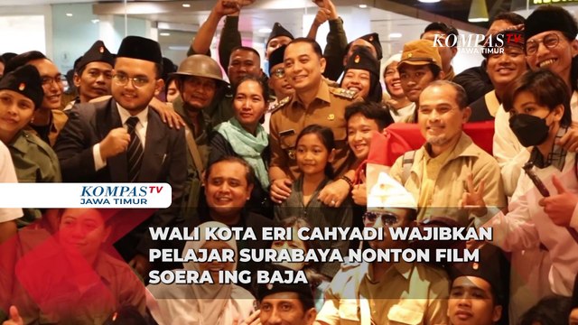 Wali Kota Eri Cahyadi Wajibkan Pelajar Surabaya Nonton Film Soera Ing Baja