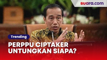 Sat Set Jurus Jokowi Ciptakan Perppu Ciptaker, Untungkan Pengusaha Atau Pekerja?