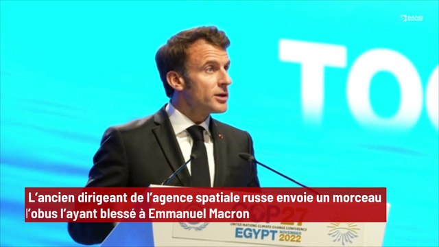 L’ancien dirigeant de l’agence spatiale russe envoie un morceau d’obus l’ayant blessé à Emmanuel Macron !