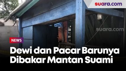 Asyik Berduaan di Tukang Mi Ayam, Kronologi Dewi dan Pacar Barunya Dibakar Hidup-hidup Mantan Suami di Penjaringan