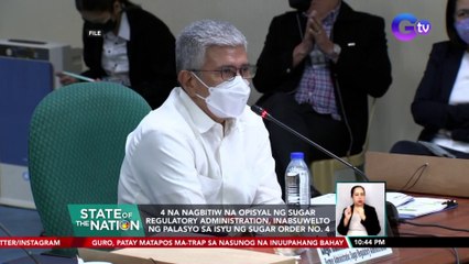 4 na nagbitiw na opisyal ng Sugar Regulatory Administration, inabsuwelto ng Palasyo sa isyu ng Sugar Order No. 4 | SONA