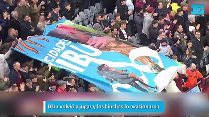 Dibu volvió a jugar y los hinchas lo ovacionaron
