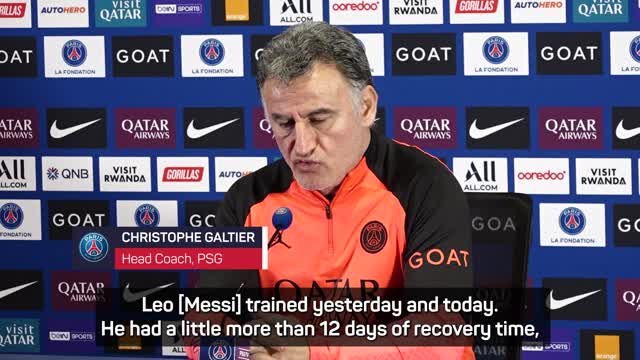 Messi not ready for PSG return yet, confirms Galtier
