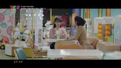 phim đừng làm mẹ cáu - xem phim dung lam me cau tap 11