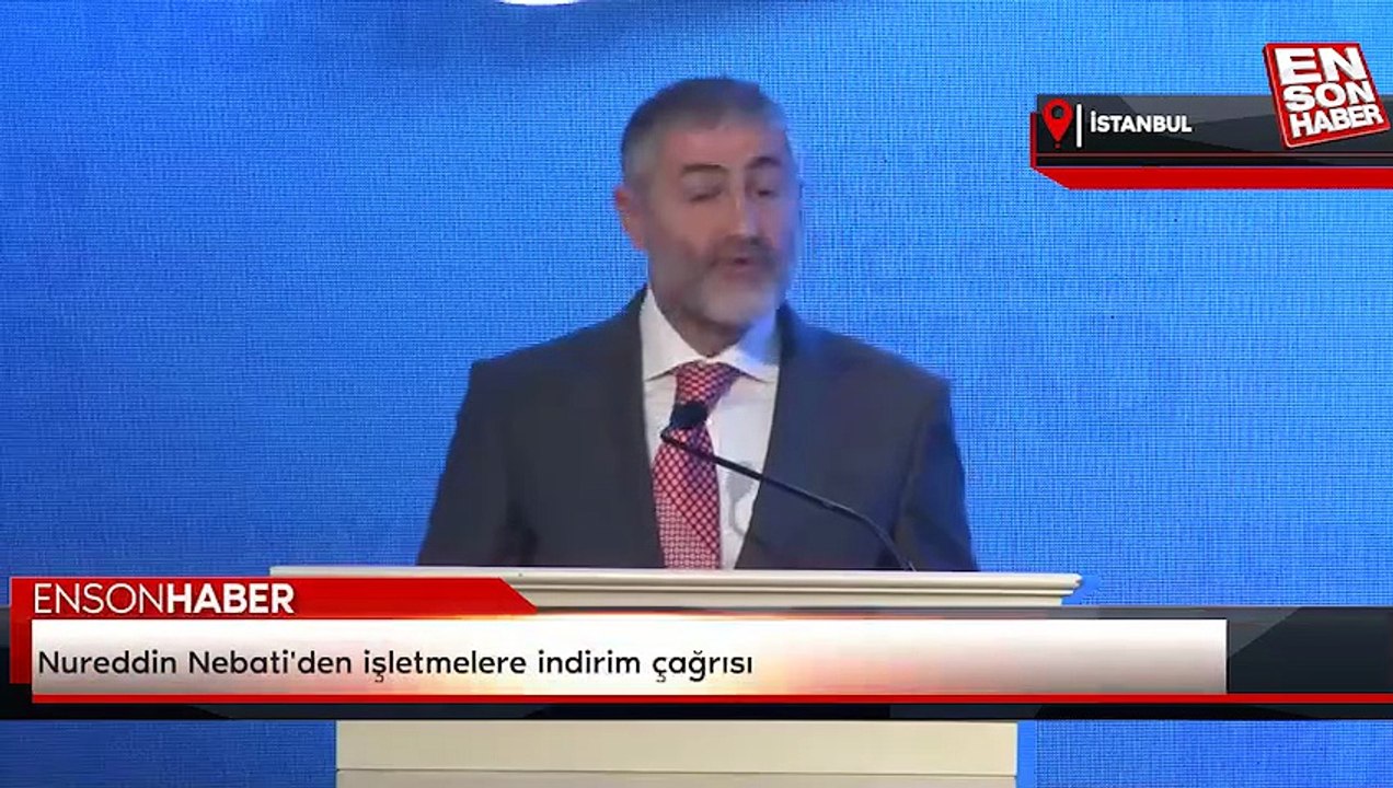 Nureddin Nebati'den işletmelere indirim çağrısı