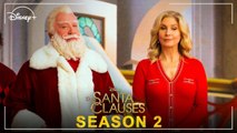 The Santa Clauses Season 2 - Scott Calvin, Release Date, Episode 1, Renewed, Cancelled, Filming